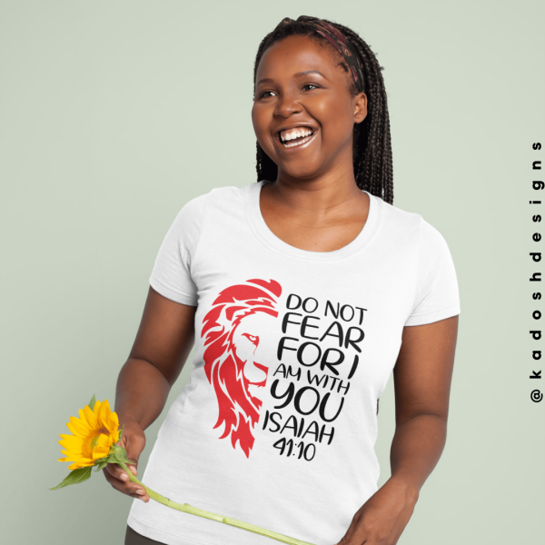 T-Shirt - "Do Not Fear, for I Am with You". - Image 2